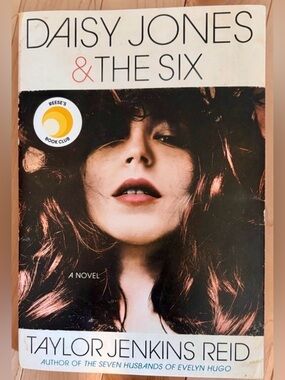 DAISY JONES & THE SIX - TAYLOR JENKINS-REID - REESE’S BOOK CLUB